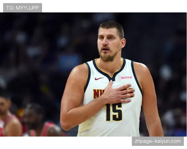 约基奇低位背打使用率领先 个人效率带动全队进攻